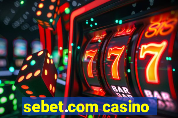 sebet.com casino